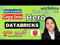 Databricks Workshop Autoloader and copy into Step by Step guide with demo Pyspark