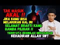 TAK MASUK AKAL‼️BEGINILAH CARA MERASAKAN KEHADIRAN ALLAH SWT !! - BUYA ARRAZY HASYIM
