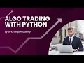 Learn Algorithmic Trading with Python Build Your Own Trading Bot SmartAlgo Academy