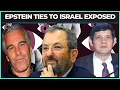 Epstein’s Ties To Mossad UNVEILED In BOMBSHELL Report