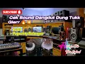 Download Lagu CEK SOUND KALAH DANGDUT KOPLO JARANAN | CAK TAR KENDANG KEDIRI JATIM