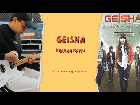 Download MP3 GEISHA - Karena Kamu || Reza Zulfikar Version