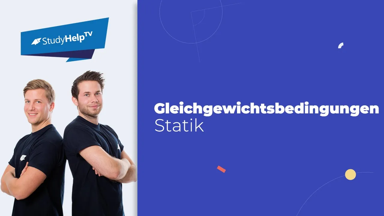 Gleichgewichtsbedingungen [Technische Mechanik] |StudyHelp