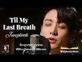 Lagu Til My Last Breath – Jungkook AI Cover | Deep Emotional R\u0026B Pop Balad