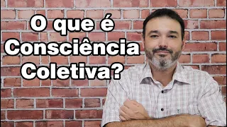 O que é Consciência Coletiva?