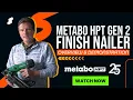 Metabo HPT Gen 2 Finish Nailer Overview Demonstration