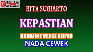 Download KEPASTIAN VERSI KOPLO - RITA SUGIARTO (COVER) KARAOKE DANGDUT MP3