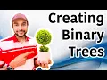 Creating a Binary Tree Idea and simple example with live demo Study Algorithms