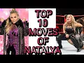 Top 10 Moves Of Natalya Nattie by Nature