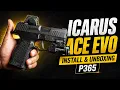 Icarus Precision ACE EVO Install Best SIG P365 Grip Module