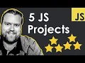 5 JavaScript Projects That Will Blow Your Mind In 2021 5 JS Projects Tutorial For 2021