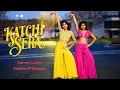Download Lagu Katchi Sera | Dance cover | Nainika \u0026 Thanaya