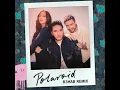 Polaroid (R3HAB Remix) - Jonas Blue, Liam Payne & Lennon Stella