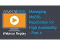 Webinar replay Managing MySQL Replication for High Availability - part 3