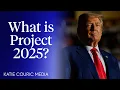 What Is Project 2025 and Why Is It Dangerous