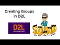 Creating Groups in D2L