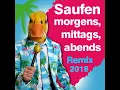 Saufen morgens, mittags, abends (Kölsch Mix)
