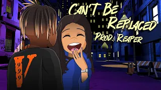Juice WRLD - Can't Be Replaced [Prod. Reaper] (AMV)