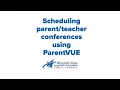 Scheduling conferences in ParentVUE English