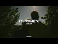 Te prometo - LUCAH // Letra. ♡