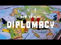 How To Play Diplomacy
