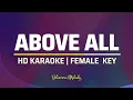 Above All | KARAOKE - Female Key F