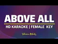 Download Lagu Above All | KARAOKE - Female Key F