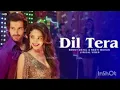 ❤️ Dil Tera 💕 | Benny Dayal & Neeti Mohan | Romantic Bollywood Love Song 💖✨