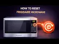 How To Reset Frigidaire Microwave