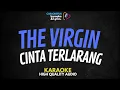 Download Lagu The Virgin - Cinta Terlarang Karaoke Lirik