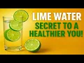 Lime Water The Secret to a Healthier You