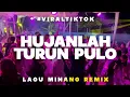 LAGU MINANG REMIX🌴HUJANLAH TURUN PULO🌴_REMIX TIMUR PROJECT 2025