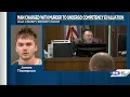 James Thompson will have competency evaluation prior to trial