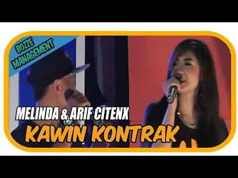 Download MP3 Melinda \u0026 Arif Citenx - Kawin Kontrak (Official M/V)