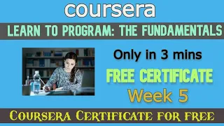 Learn to Program The Fundamentals Coursera Week 5 Answers