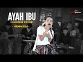Download Lagu AYAH IBU - KARNAMEREKA (Keroncong Version) KERONCONG MUDA SAPUTRA Ft ULFA SOEPOEDJO MP3
