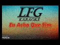 Download Lagu KARAOKÊ: EU ACHO QUE SIM /   AMADO BATISTA