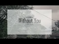 Download Lagu Without You -Little Mic[Official Lyrics Video]
