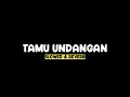 Download Lagu TAMU UNDANGAN REGGAE - SLOWED+REVERB+LIRIK SSM MP3