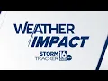 LIVE Stormtracker 16 Weather Impact Update