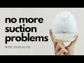 Suction Issues and Troubleshooting with the Elvie Pump