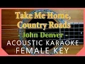 Download Lagu Take Me Home, Country Roads -John Denver [Acoustic Karaoke | Femaler Key]