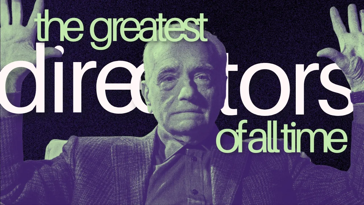 The 10 Greatest Directors