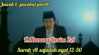 Download Qori' legend H.Nanang Qosim ZA surah Al sajadah ayat 12 -30 MP3