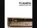 Eatin' Dust-Fu Manchu