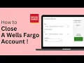How to Close a Wells Fargo Account