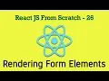 React JS 26 - Rendering Form Elements in Loop Refactoring To Replace Hard Coded Values With Map