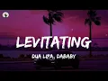 Levitating - Dua Lipa, DaBaby (Lyrics) || Sia, Sean Paul, Sabrina Carpenter...(Mix Lyrics)