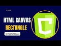 HTML Canvas Rectangle