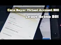 Download Lagu Cara Bayar Virtual Account BNI Lewat Brimo BRI | Terbaru 2024 | Tf Brimo ke VA BNI